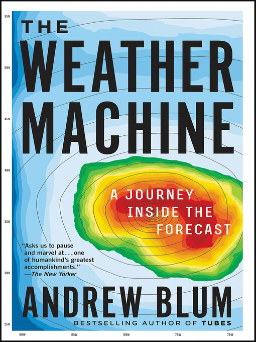 Title details for The Weather Machine by Andrew Blum - Wait list